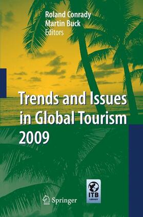 Buck / Conrady | Trends and Issues in Global Tourism 2009 | Buch | 978-3-642-10074-1 | sack.de