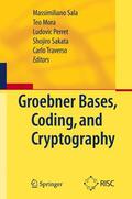 Sala / Mora / Traverso |  Gröbner Bases, Coding, and Cryptography | Buch |  Sack Fachmedien