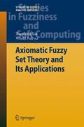 Pedrycz / Liu |  Axiomatic Fuzzy Set Theory and Its Applications | Buch |  Sack Fachmedien