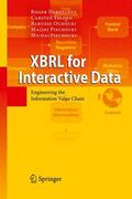 Debreceny / Felden / Piechocki |  XBRL for Interactive Data | Buch |  Sack Fachmedien