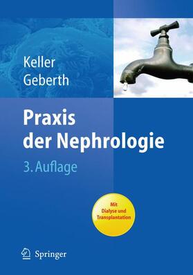 Geberth / Keller | Praxis der Nephrologie | Buch | 978-3-642-10212-7 | sack.de