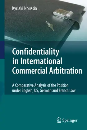 Noussia |  Confidentiality in International Commercial Arbitration | Buch |  Sack Fachmedien