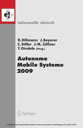 Dillmann / Beyerer / Stiller |  Autonome Mobile Systeme 2009 | eBook | Sack Fachmedien