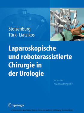 Stolzenburg / Tuerk / Liatsikos | Laparoskopische und roboterassistierte Chirurgie in der Urologie | E-Book | sack.de