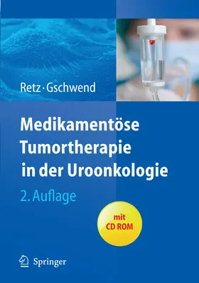 Retz / Gschwend |  Medikamentöse Tumortherapie in der Uroonkologie | eBook | Sack Fachmedien