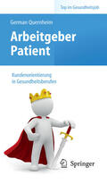 Quernheim |  Arbeitgeber Patient - Kundenorientierung in Gesundheitsberufen | eBook | Sack Fachmedien