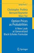Profeta / Yor / Roynette |  Option Prices as Probabilities | Buch |  Sack Fachmedien