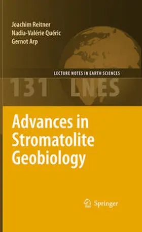 Reitner / Quéric / Arp |  Advances in Stromatolite Geobiology | Buch |  Sack Fachmedien