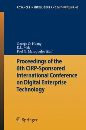 Huang / Mak / Maropoulos | Proceedings of the 6th CIRP-Sponsored International Conference on Digital Enterprise Technology | Buch | 978-3-642-10429-9 | sack.de