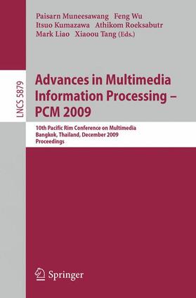 Muneesawang / Wu / Kumazawa |  Advances in Multimedia Information Processing PCM 2009 | Buch |  Sack Fachmedien