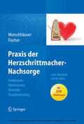 Morschhäuser / Fischer / Jakob |  Praxis der Herzschrittmacher-Nachsorge | eBook | Sack Fachmedien