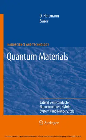 Heitmann | Quantum Materials, Lateral Semiconductor Nanostructures, Hybrid Systems and Nanocrystals | E-Book | sack.de