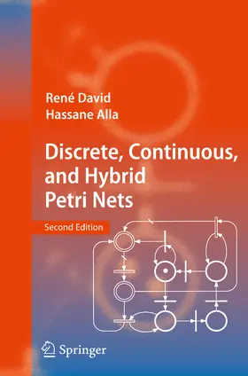 David / Alla |  Discrete, Continuous, and Hybrid Petri Nets | eBook | Sack Fachmedien