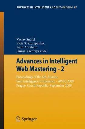 Snášel / Abraham / Szczepaniak |  Advances in Intelligent Web Mastering - 2 | Buch |  Sack Fachmedien