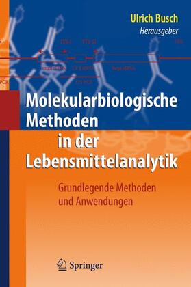 Busch | Molekularbiologische Methoden in der Lebensmittelanalytik | Buch | 978-3-642-10715-3 | sack.de
