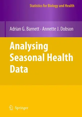 Barnett / Dobson |  Analysing Seasonal Health Data | Buch |  Sack Fachmedien