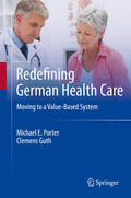 Porter / Guth |  Redefining German Health Care | eBook | Sack Fachmedien
