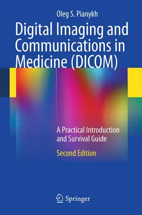 Pianykh | Digital Imaging and Communications in Medicine (DICOM) | E-Book | www.sack.de