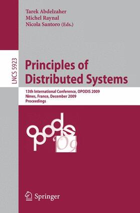 Abdelzaher / Raynal / Santoro | Principles of Distributed Systems | Buch | 978-3-642-10876-1 | sack.de