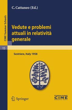 Cattaneo | Vedute e problemi attuali in relatività generale | Buch | 978-3-642-10900-3 | sack.de