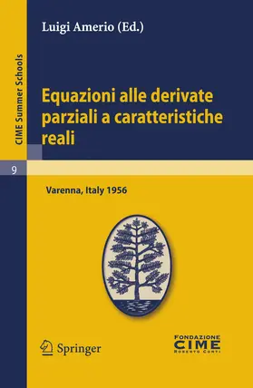 Amerio |  Equazioni alle derivate parziali a caratteristiche reali | eBook | Sack Fachmedien