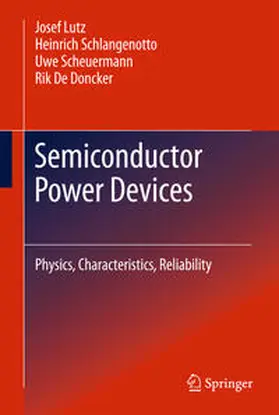 Lutz / Schlangenotto / Scheuermann |  Semiconductor Power Devices | eBook | Sack Fachmedien