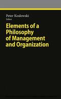 Koslowski |  Elements of a Philosophy of Management and Organization | eBook | Sack Fachmedien