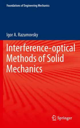 Razumovsky |  Interference-optical Methods of Solid Mechanics | eBook | Sack Fachmedien