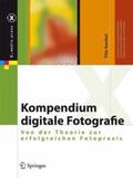 Gockel |  Kompendium digitale Fotografie | Buch |  Sack Fachmedien