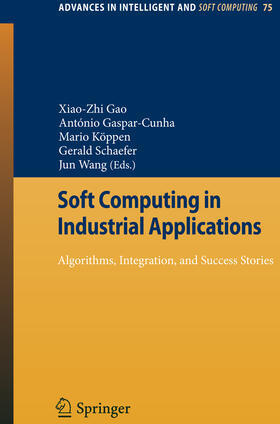 Gao / Wang / Gaspar-Cunha |  Soft Computing in Industrial Applications | eBook | Sack Fachmedien