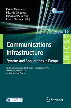 Mehmood / Chlamtac / Cerqueira | Communications Infrastructure, Systems and Applications | Buch | 978-3-642-11283-6 | sack.de