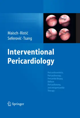 Maisch / Ristic / Seferovic |  Interventional Pericardiology | eBook | Sack Fachmedien