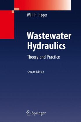 Hager | Hager, W: Wastewater Hydraulics | Buch | 978-3-642-11382-6 | sack.de