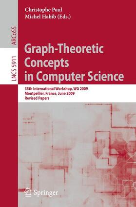 Paul / Habib |  Graph-Theoretic Concepts in Computer Science | Buch |  Sack Fachmedien