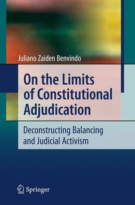 Benvindo | Benvindo, J: On the Limits of Constitutional Adjudication | Buch | 978-3-642-11433-5 | sack.de