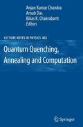 Das / Chandra / Chakrabarti |  Quantum Quenching, Annealing and Computation | Buch |  Sack Fachmedien