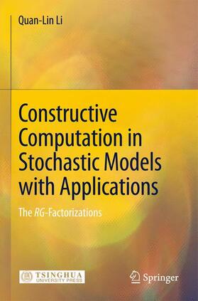 Li |  Constructive Computation in Stochastic Models with Applications | Buch |  Sack Fachmedien