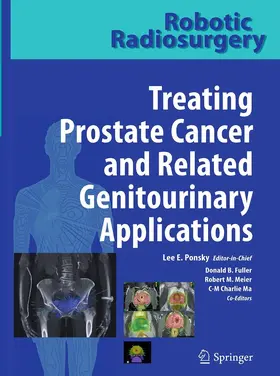 Ponsky / Fuller / Meier |  Robotic Radiosurgery Treating Prostate Cancer and Related Genitourinary Applications | eBook | Sack Fachmedien