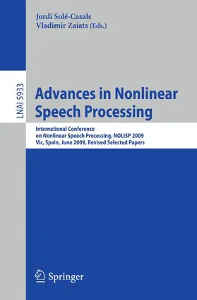 Sole-Casals / Zaiats |  Advances in Nonlinear Speech Processing | Buch |  Sack Fachmedien