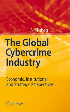 Kshetri | The Global Cybercrime Industry | E-Book | www.sack.de