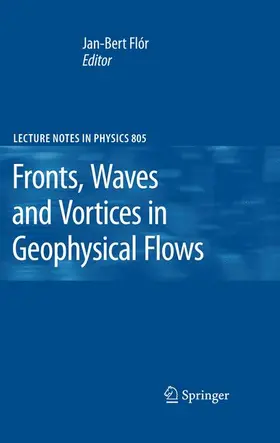 Flor |  Fronts, Waves and Vortices in Geophysical Flows | Buch |  Sack Fachmedien