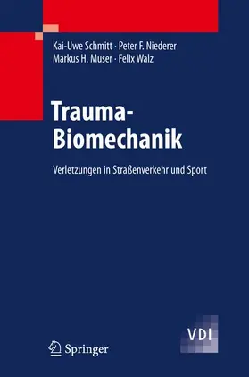 Schmitt / Muser / Walz | Trauma-Biomechanik | Buch | 978-3-642-11595-0 | sack.de
