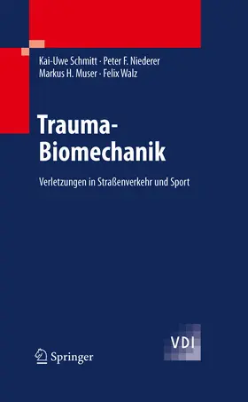 Schmitt / Niederer / Muser |  Trauma-Biomechanik | eBook | Sack Fachmedien