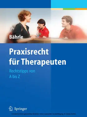 Bährle |  Praxisrecht für Therapeuten | eBook | Sack Fachmedien
