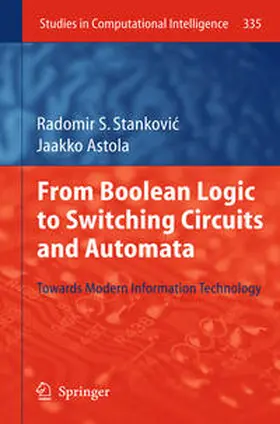 Stankovic / Astola |  From Boolean Logic to Switching Circuits and Automata | eBook | Sack Fachmedien
