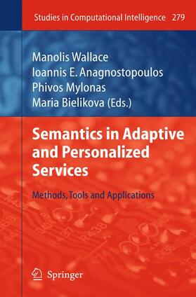 Wallace / Bieliková / Anagnostopoulos |  Semantics in Adaptive and Personalized Services | Buch |  Sack Fachmedien