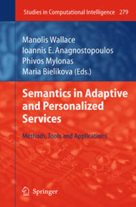 Wallace / Anagnostopoulos / Mylonas |  Semantics in Adaptive and Personalized Services | eBook | Sack Fachmedien
