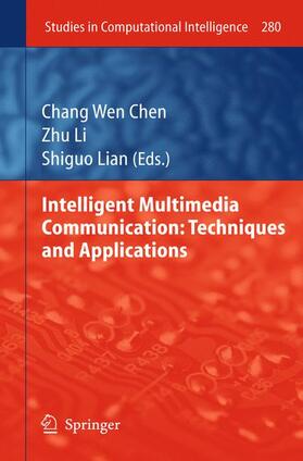 Chen / Li / Lian |  Intelligent Multimedia Communication: Techniques | Buch |  Sack Fachmedien