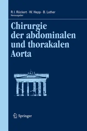 Rückert / Hepp / Luther | Chirurgie der abdominalen und thorakalen Aorta | E-Book | www.sack.de