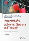 Schindler / Revenstorf / Hahlweg |  Partnerschaftsprobleme: Diagnose und Therapie | Buch |  Sack Fachmedien